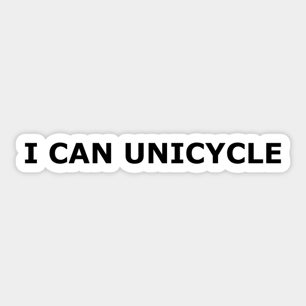 I can unicycle Sticker by annaprendergast